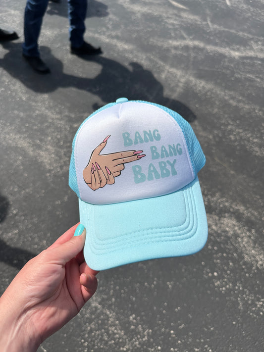 Bang Bang Baby Trucker Hat